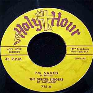 The Drexel Singers Of Baltimore - I'm Saved/Show Me The Way FLAC