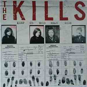 The Kills - Keep On Your Mean Side FLAC