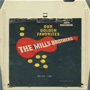 The Mills Brothers - Our Golden Favorites FLAC