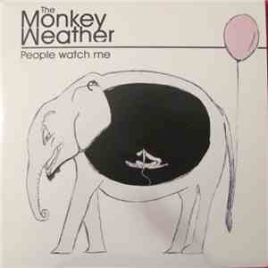 The Monkey Weather - People Watch Me FLAC