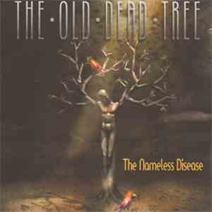 The Old Dead Tree - The Nameless Disease FLAC