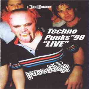 The Prodigy - Techno Punks "98 "Live" FLAC