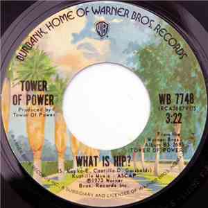 Tower Of Power - What Is Hip? / Clever Girl FLAC