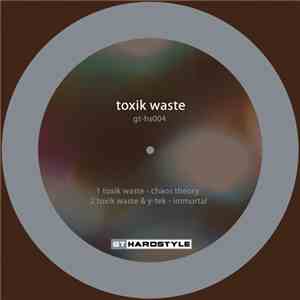 Toxik Waste - Chaos Theory / Immortal FLAC