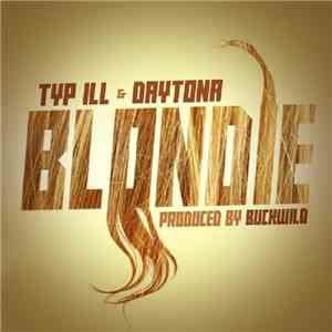 Typ iLL - Blondie FLAC