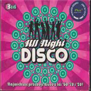 Various - All Night Disco - Największe przeboje disco z lat '60, '70 I '80! FLAC