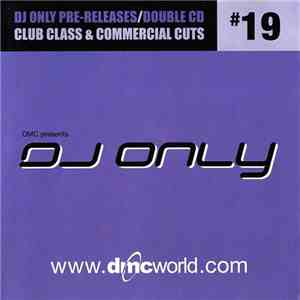 Various - DMC Presents DJ Only #19 FLAC