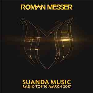 Various - Suanda Music Radio Top 10 March 2017 FLAC