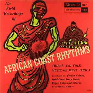 Various - The Field Recordings of African Coast Rhythms: Tribal and Folk Music of West Africa FLAC