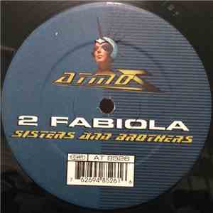 2 Fabiola - Sisters And Brothers FLAC
