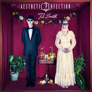 Aesthetic Perfection - 'Til Death FLAC