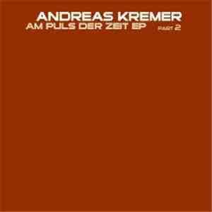 Andreas Kremer - Am Puls Der Zeit EP Part 2 FLAC