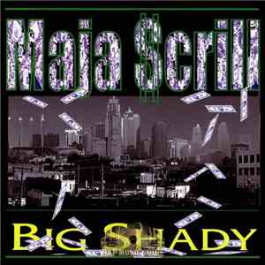 Big Shady - Maja Scrill FLAC