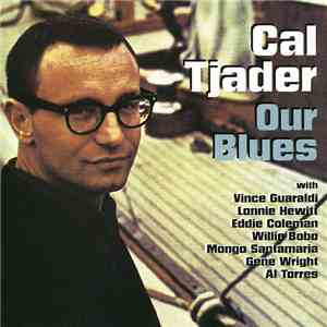 Cal Tjader - Our Blues FLAC