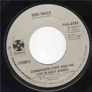 Commander Cody And His Lost Planet Airmen - Watch My .38 / Semi-Truck FLAC