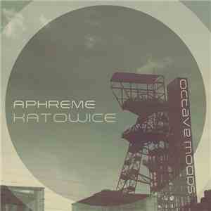 DJ Aphreme - Katowice FLAC