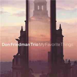 Don Friedman Trio - My Favourite Things FLAC