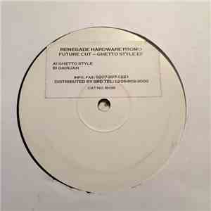 Future Cut - Ghetto Style EP FLAC