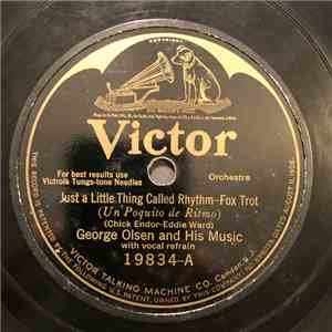 George Olsen And His Music / Whitey Kaufman And His Orchestra - Just a Little Thing Called Rhythm / Paddlin' Madelin' Home FLAC