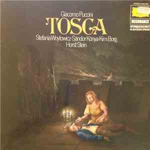 Giacomo Puccini, Stefania Woytowicz ⋅ Sándor Kónya ⋅ Kim Borg ⋅ Horst Stein - Tosca FLAC