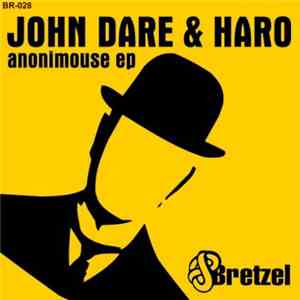 John Dare & Haro - Anonimouse EP FLAC