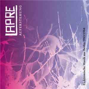 Lapre - Auferstehung - Elektronische Musik Aus Berlin 1983/1984 FLAC
