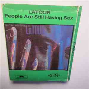 LaTour - People Are Still Having Sex FLAC
