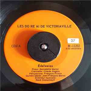 Les Do Re Mi de Victoriaville - Edelweiss / Tom Pillibi FLAC