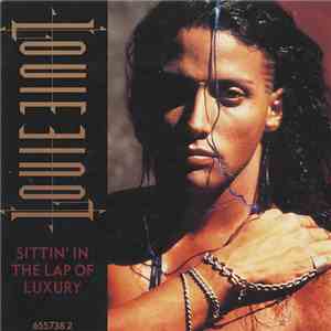 Louie Louie - Sittin' In The Lap Of Luxury FLAC