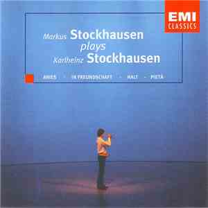 Markus Stockhausen - Plays Karlheinz Stockhausen FLAC