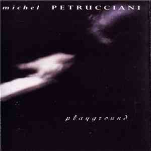 Michel Petrucciani - Playground FLAC