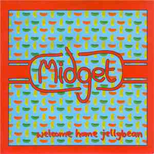 Midget  - Welcome Home Jellybean FLAC