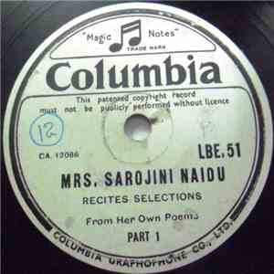 Mrs. Sarojini Naidu - Recites Selections From Her Own Poems FLAC