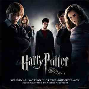 Nicholas Hooper - Harry Potter And The Order Of The Phoenix (Original Motion Picture Soundtrack) FLAC