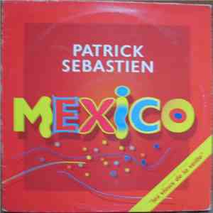 Patrick Sebastien - Mexico FLAC