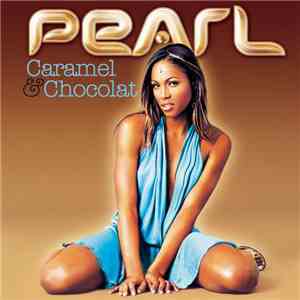Pearl  - Caramel & Chocolat FLAC