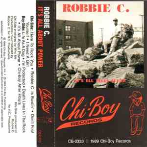 Robbie C. - It's All About Power FLAC