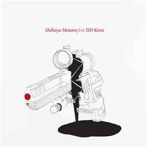 Shibuya Motors Feat. DD Kern - Shibuya Motors Feat. DD Kern FLAC