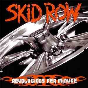 Skid Row - Revolutions Per Minute FLAC