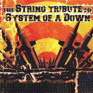 String Quartet, The - The String Quartet Tribute To System Of A Down FLAC