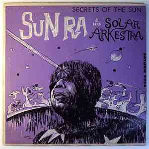 Sun Ra & His Solar Arkestra - Secrets Of The Sun FLAC