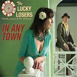 The Lucky Losers - In Any Town FLAC