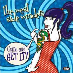 The West Side Winders - Come And Get It! FLAC