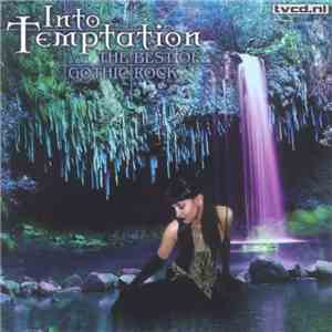 Various - Into Temptation (The Best Of Gothic Rock) FLAC