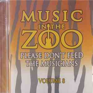 Various - Music In The Zoo 2012: Please Don't Feed The Musicians Volume 8 FLAC