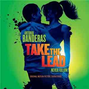 Various - Take The Lead (Original Motion Picture Soundtrack) FLAC
