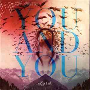 You And You - Keep It Safe FLAC