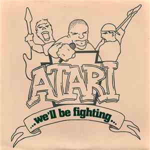 Atari  - We'll Be Fighting FLAC