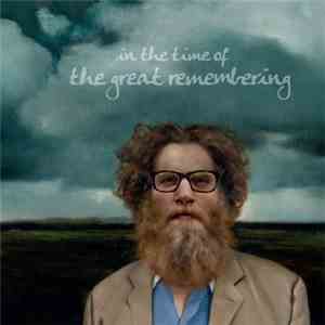 Ben Caplan & The Casual Smokers - In The Time Of The Great Remembering FLAC