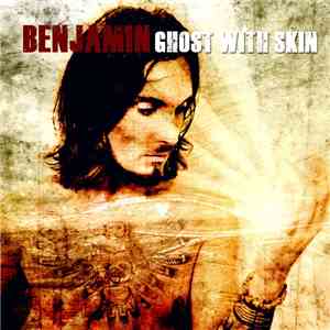 Benjamin - Ghost With Skin FLAC
